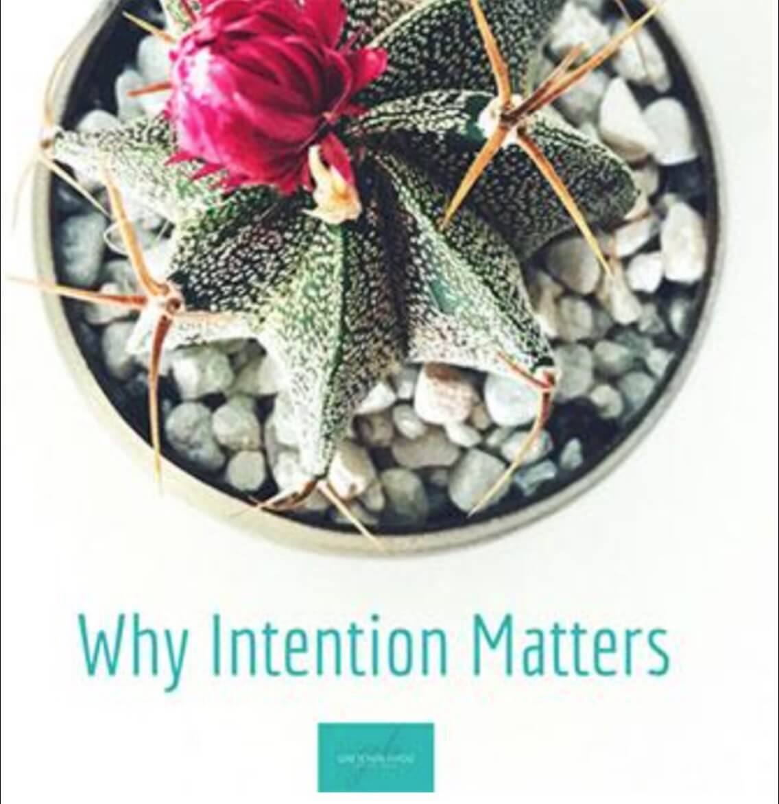 Why intention matters