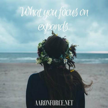 What you focus on expands.