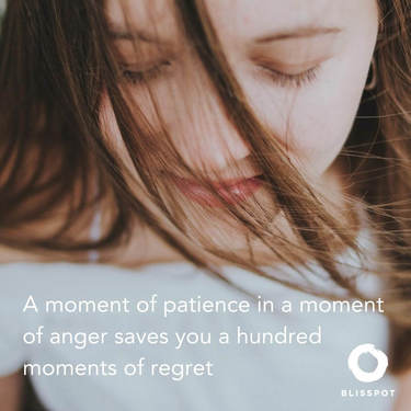 A moment of patience in a moment of anger saves you a hundred moments of regret