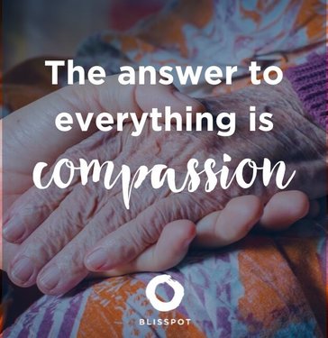 The answer to everything is compassion