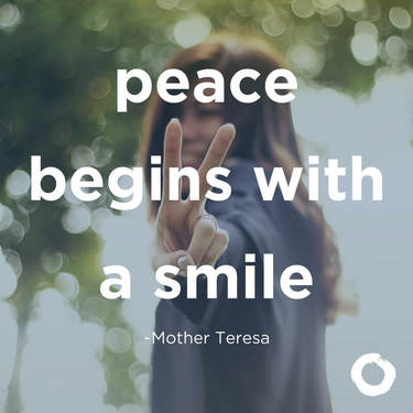 Peace begins with a smile